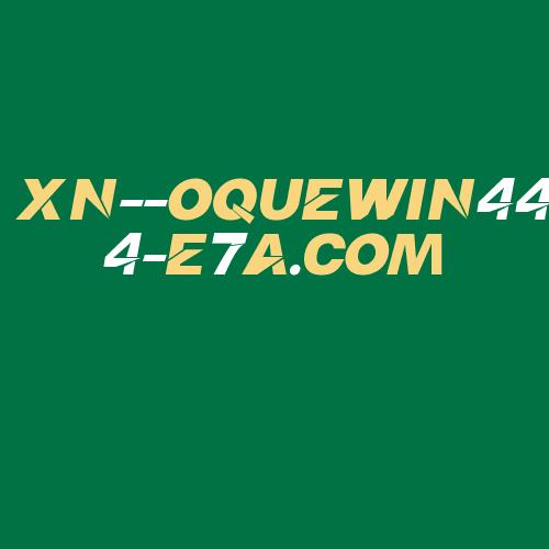 Logo da XN--OQUEWIN444-E7A